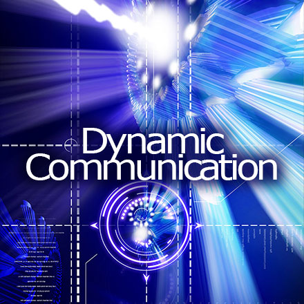 Dynamic Communication