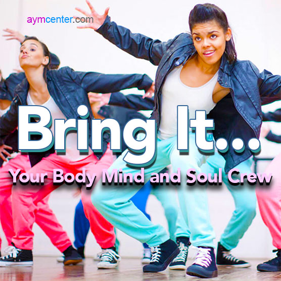 Read: Bring It... Your Body Mind and Soul Crew